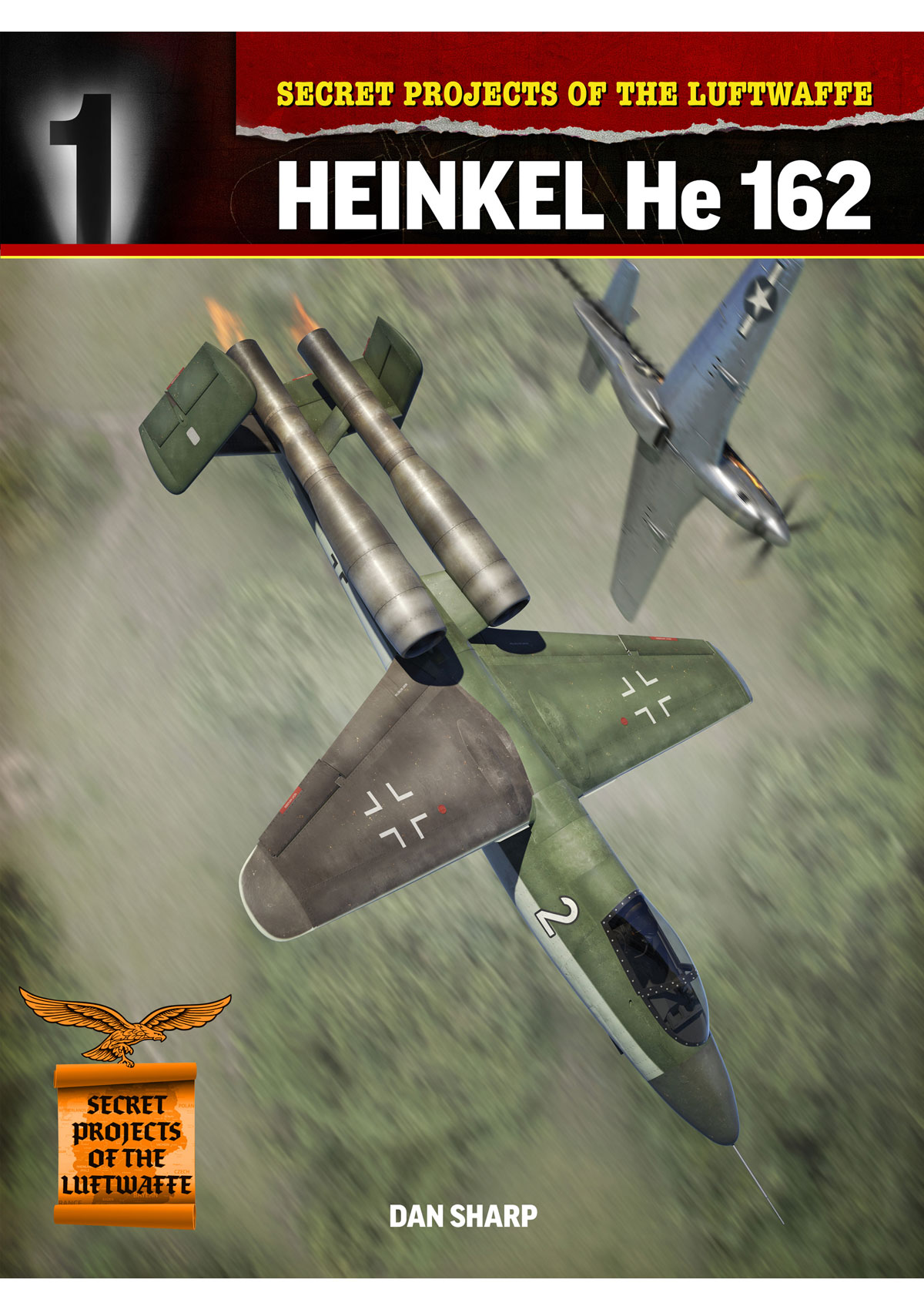 Secret Projects of the Luftwaffe: Heinkel He 162