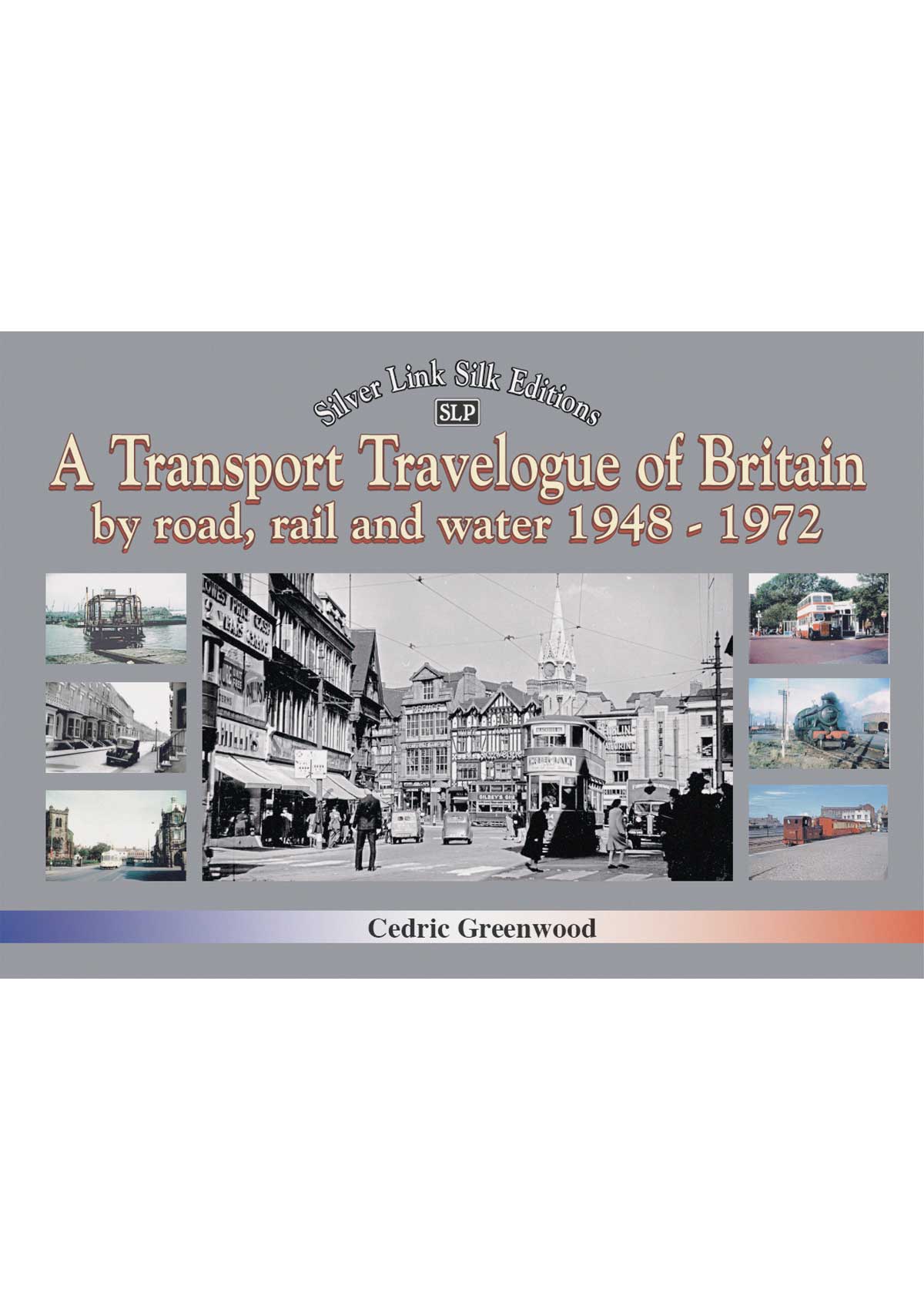 5058 A Transport Travelogue of Britain by Road, Rail and Water 1948-1972