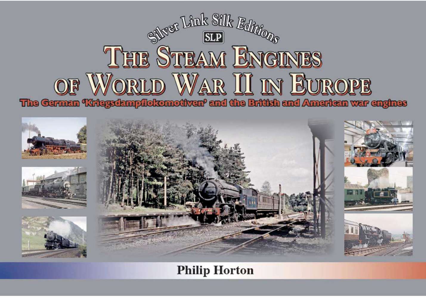 5690 - The Steam Engines of World War II in Europe