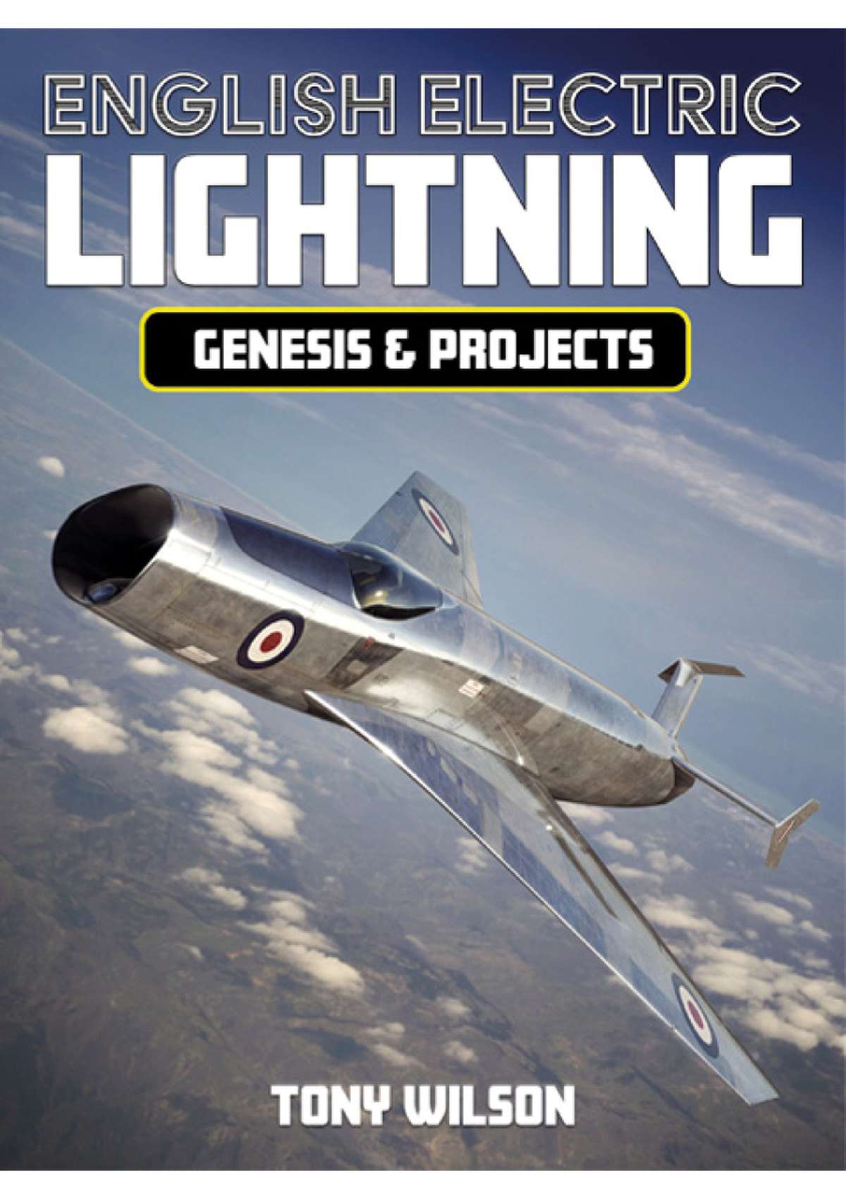 English Electric Lightning Genesis and Projects