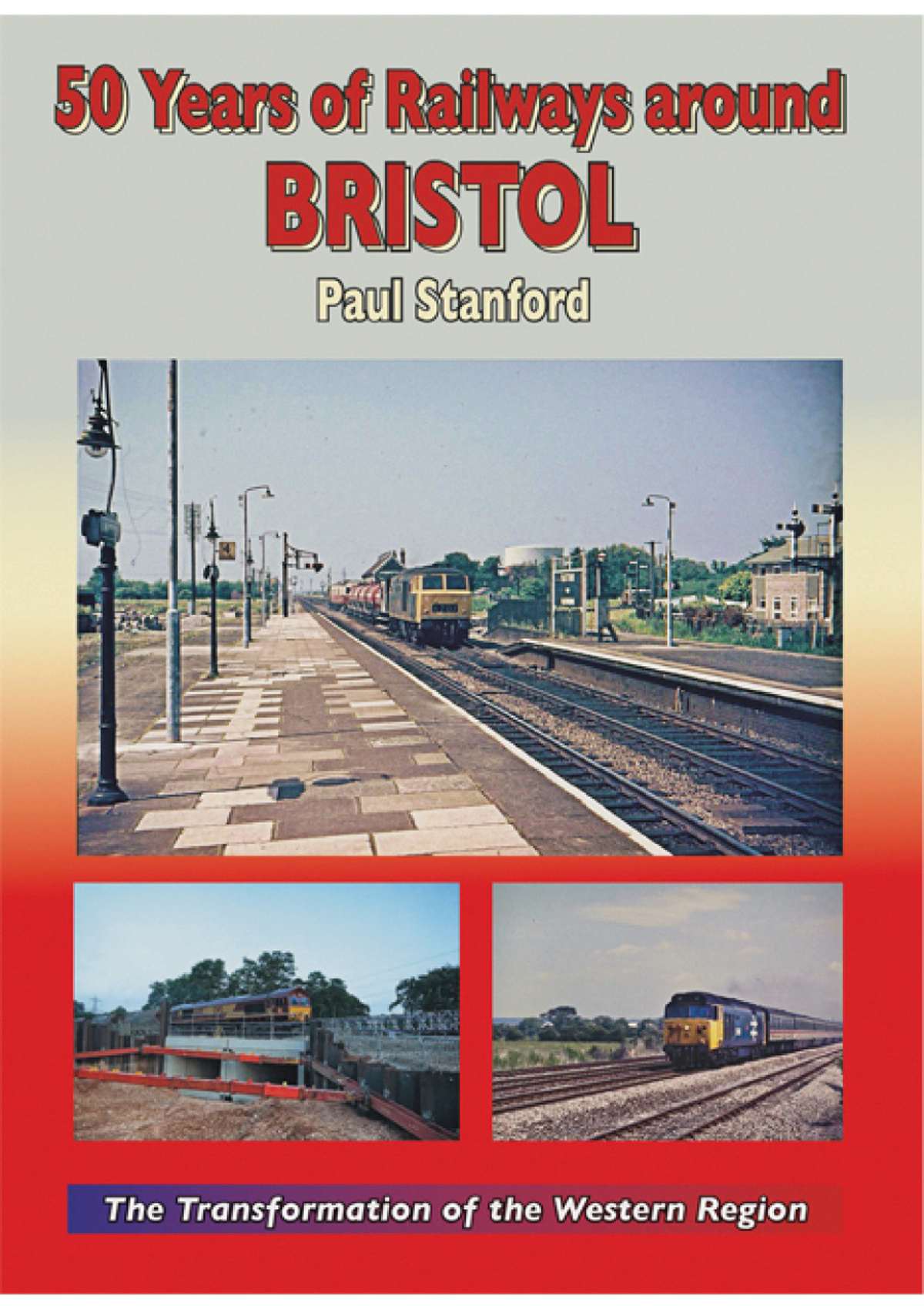 5669 - 50 Years of Railways around Bristol