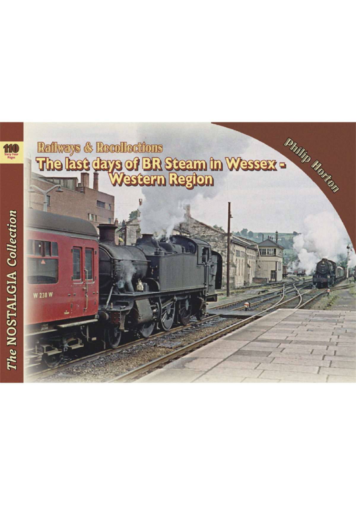 5768 - The Last Years of BR Steam Wessex - Western Region