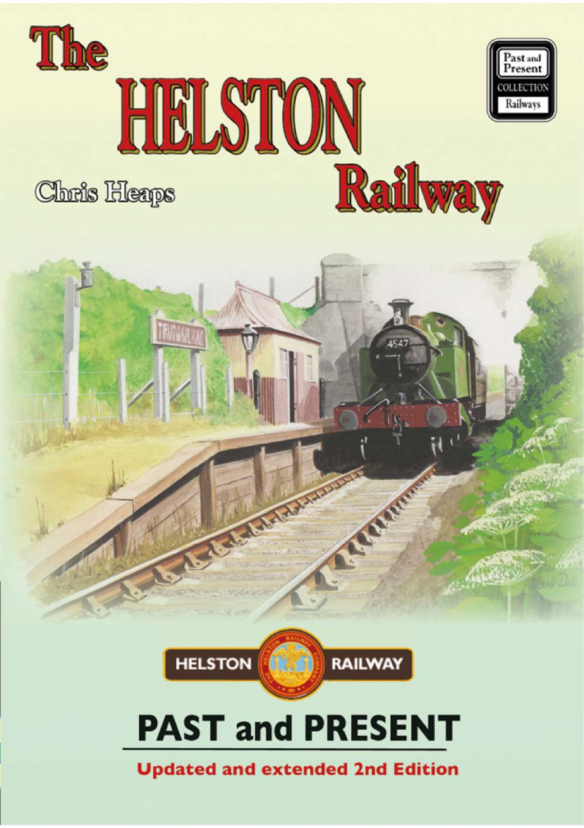 3038 The Helston Railway Past & Present (new edition)