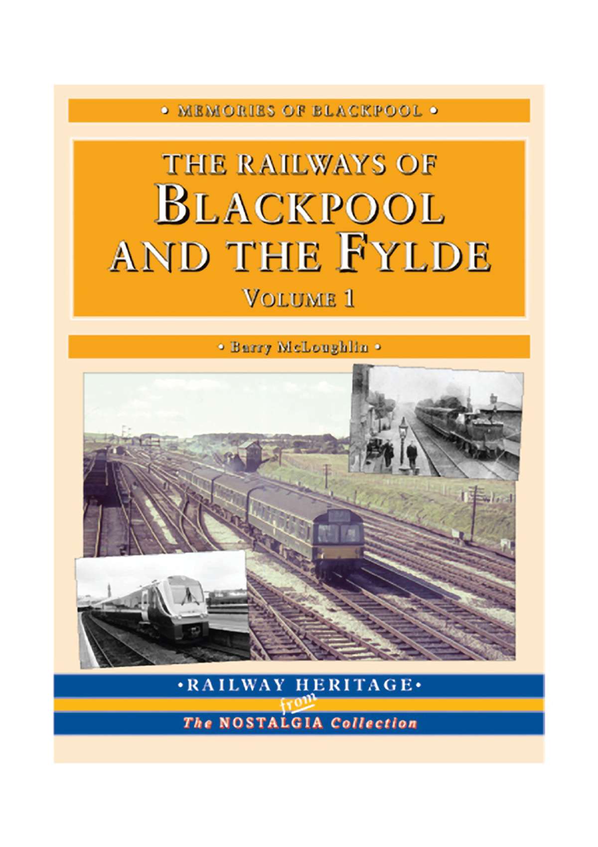 1241 - The Railways of Blackpool & the Fylde Volume 1