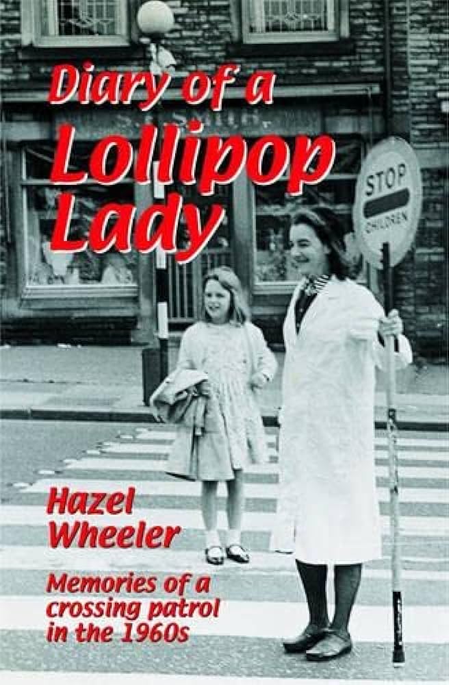 Diary of a Lollipop Lady
