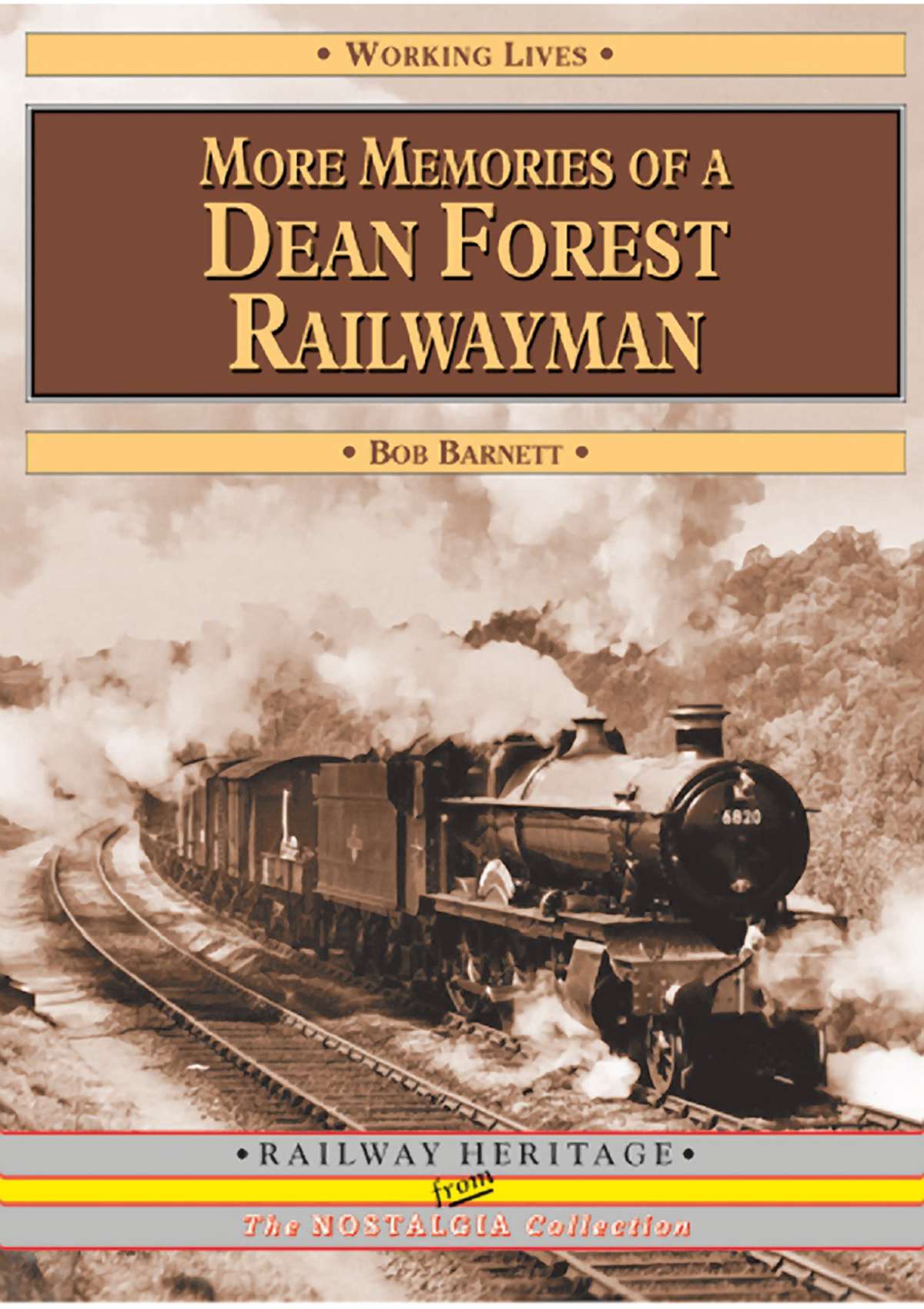 3085 - More Memories of a Dean Forest Railwayman