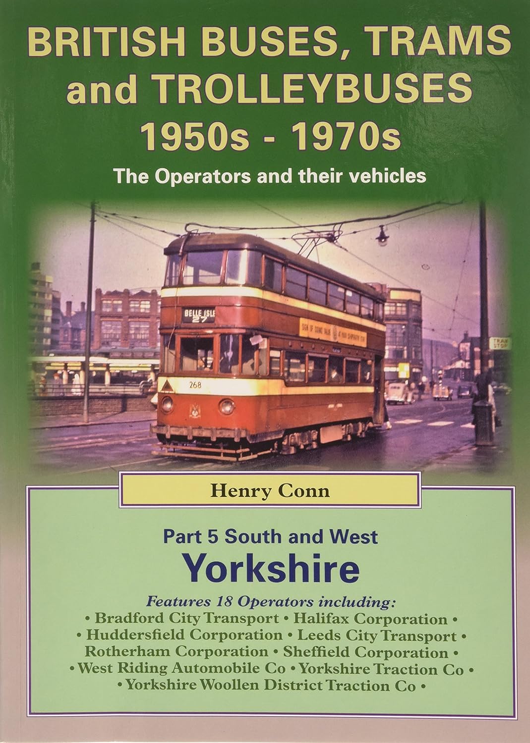 British Buses, Trams &Trolleybuses Part 5: South, and West Yorkshire