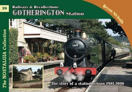 Vol 39: Railways & Recollections Gotherington Station