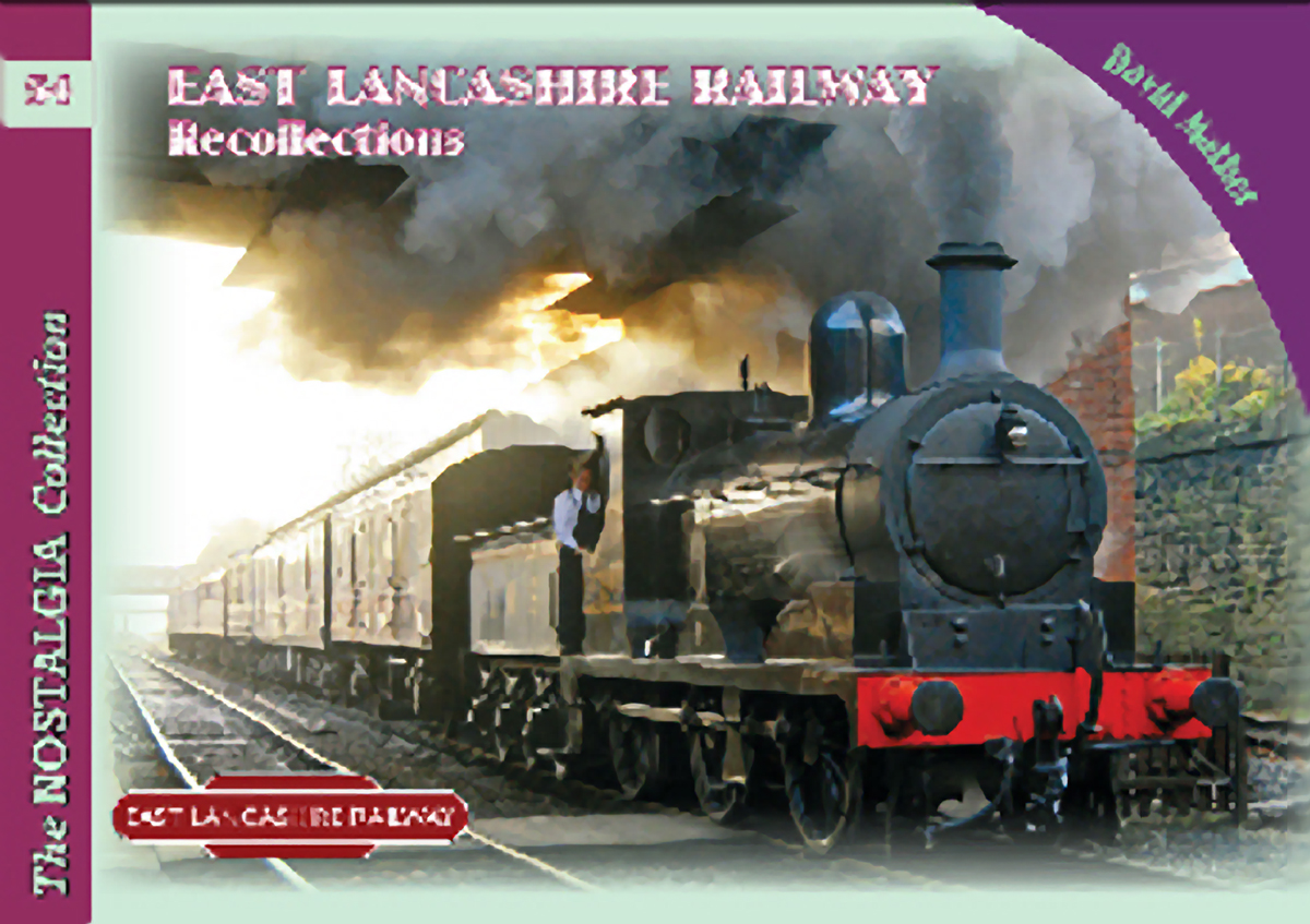4563 - Vol 54 East Lancashire Railway Recollections