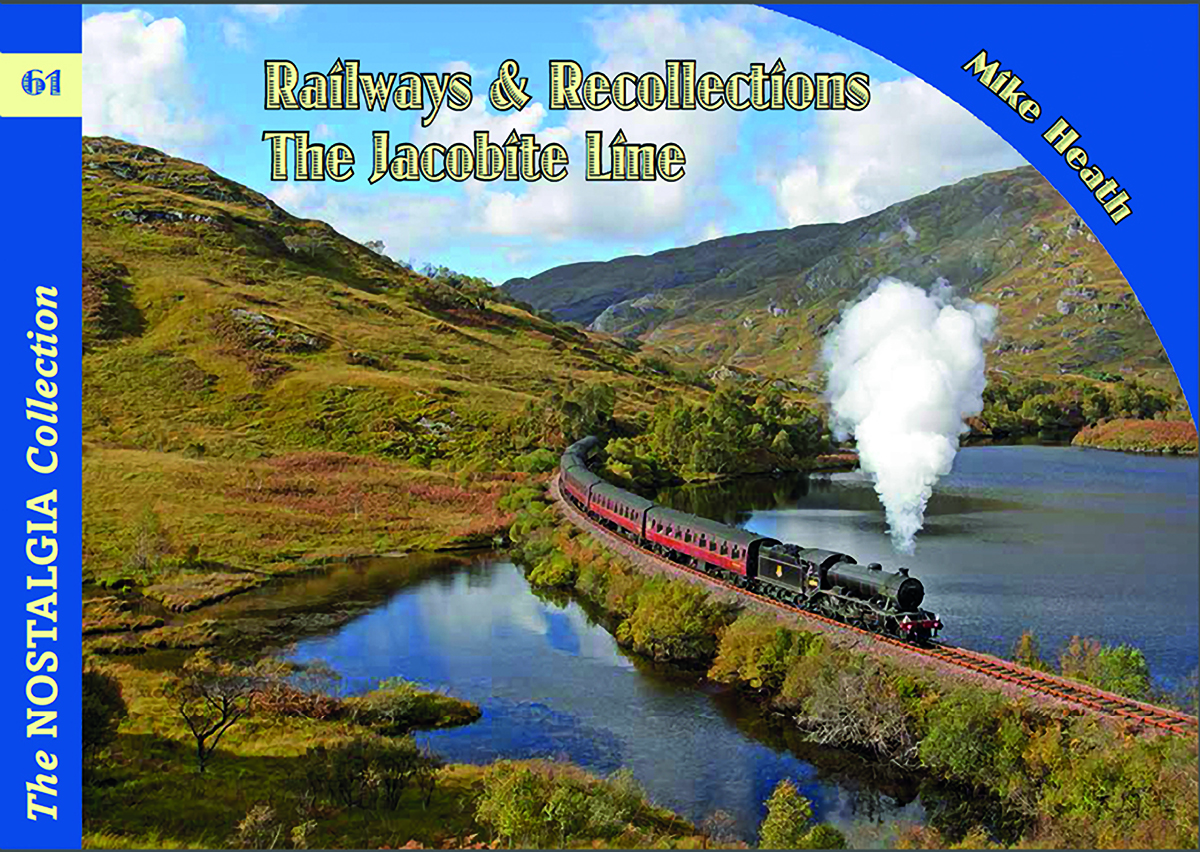4655 - No 61 Railways & Recollections The Jacobite Line