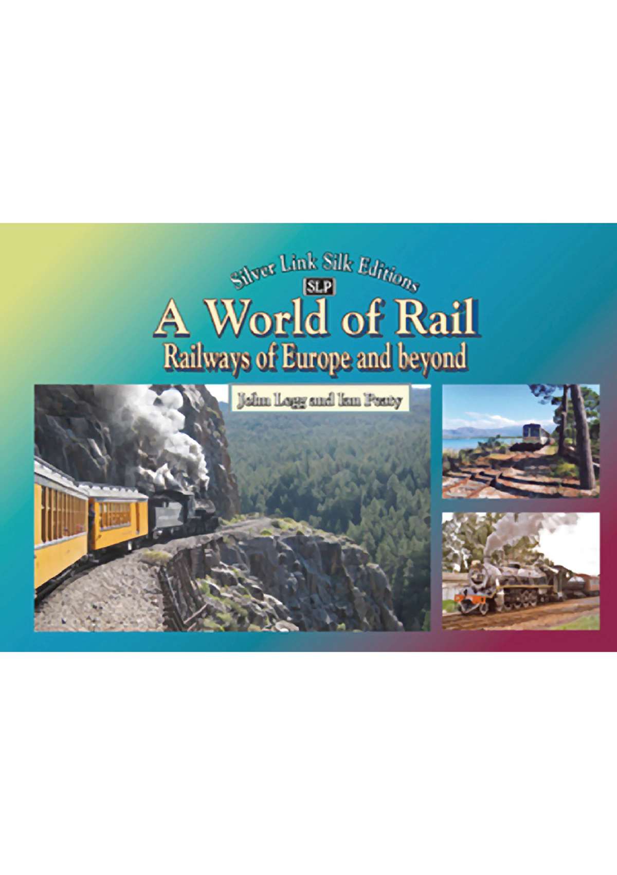 4853 - World of Rail: Railways of Europe and far beyond(Previously titled 'Railway Reflections')