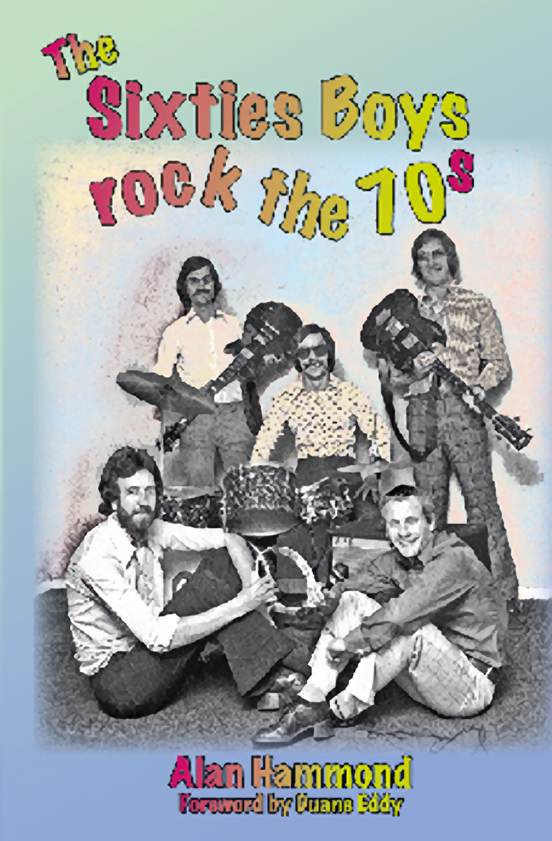 4891 - The Sixties Boys Rock The 70s