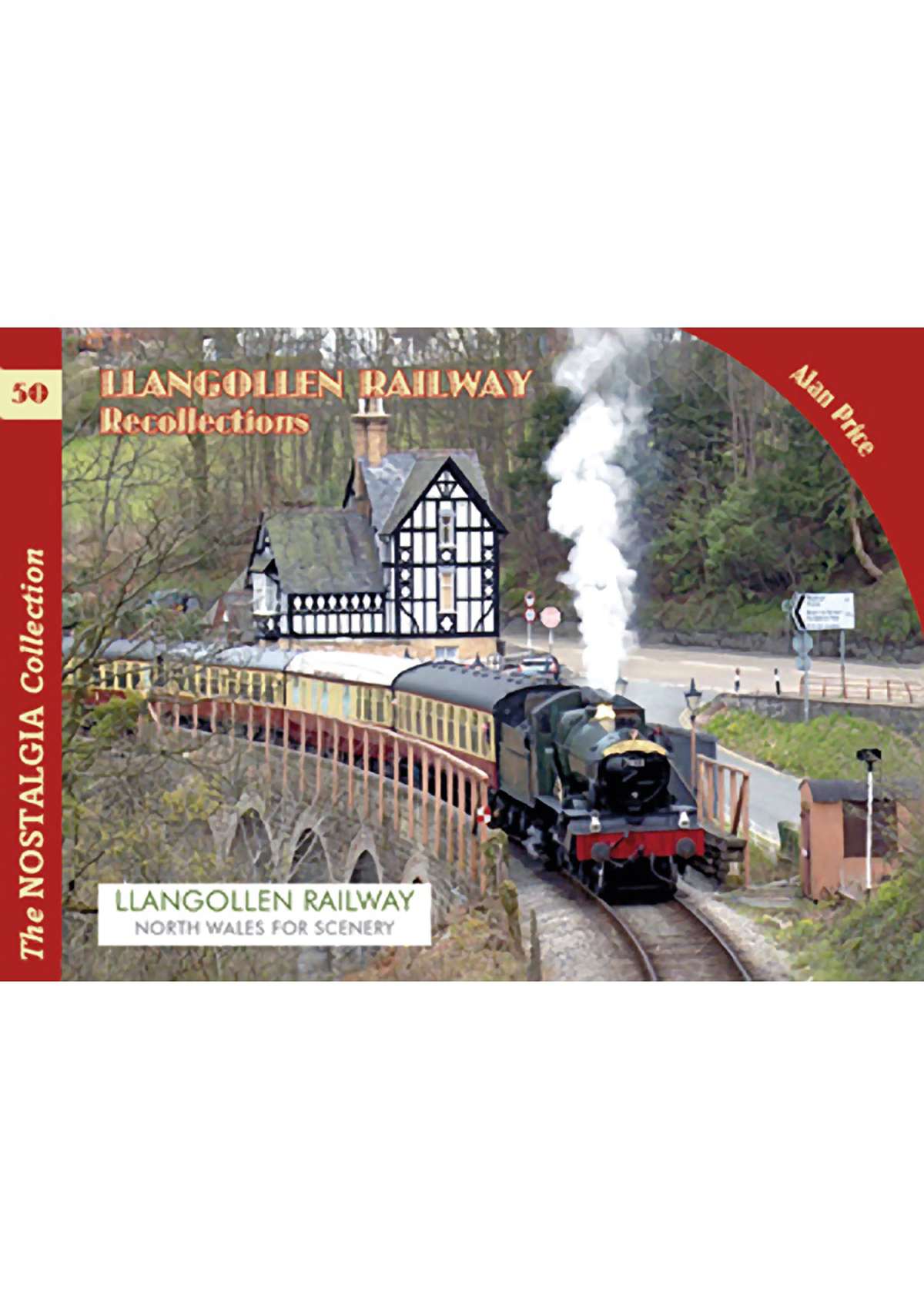 5089 - Vol 50 Llangollen Railway recollections