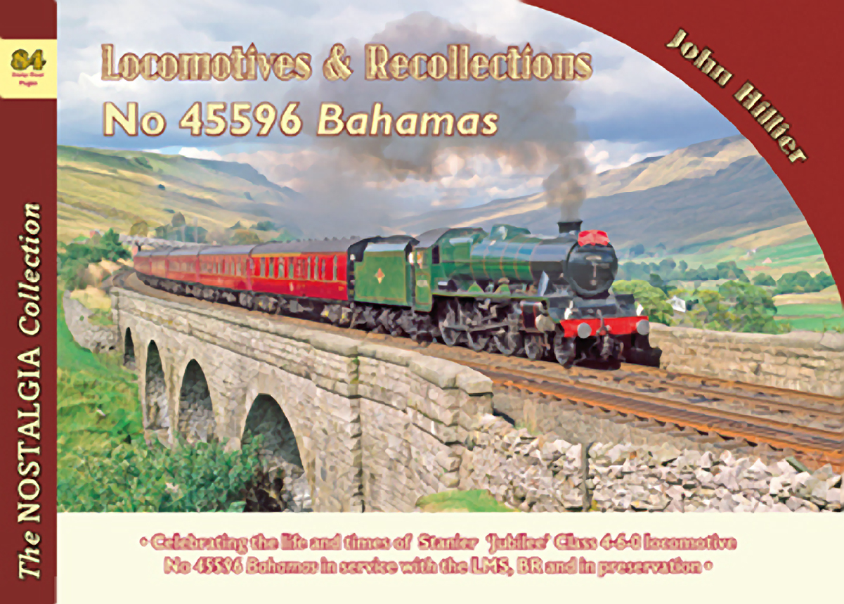 5096 - Vol 84 Locomotive RecollectionsNo 45596 Bahamas