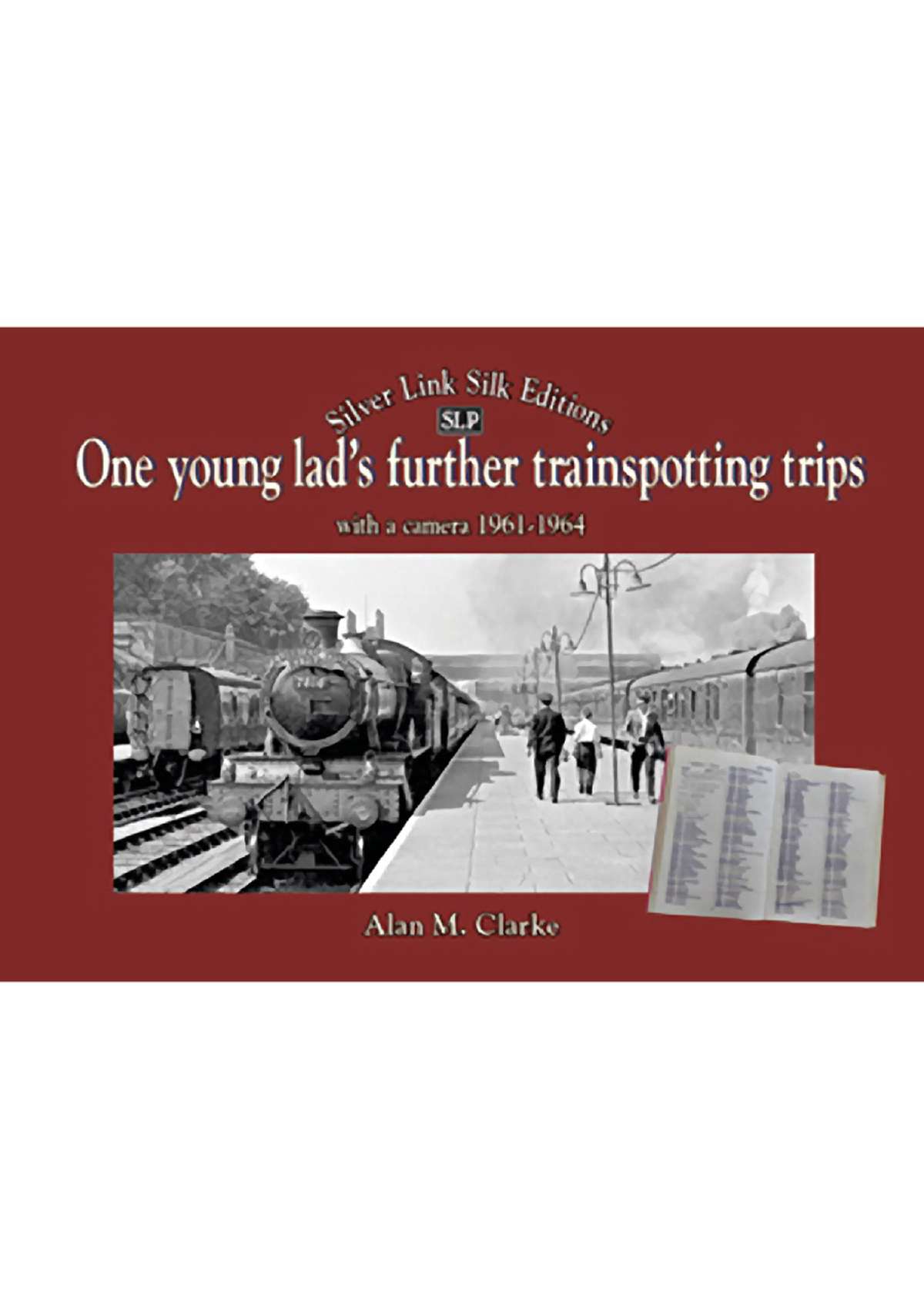 5140 - One Young Lads Further Trainspotting Trips With a camera 1961-1964