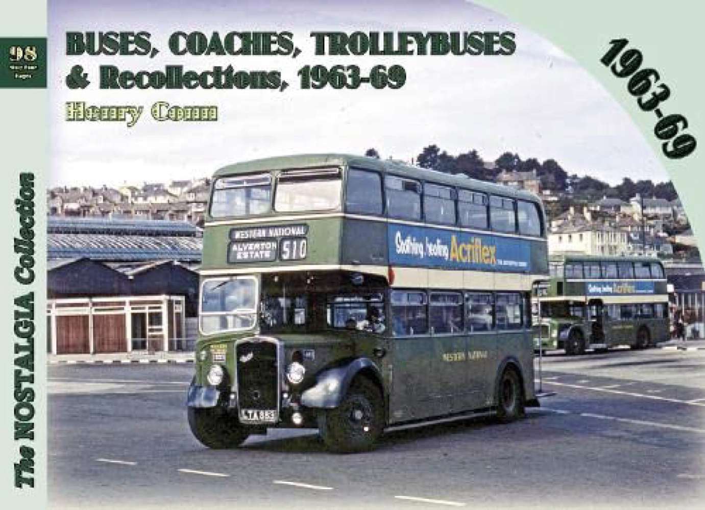 Vol 98 Buses, Coaches, Trolleybuses, & Recollections 1963-1969 ...