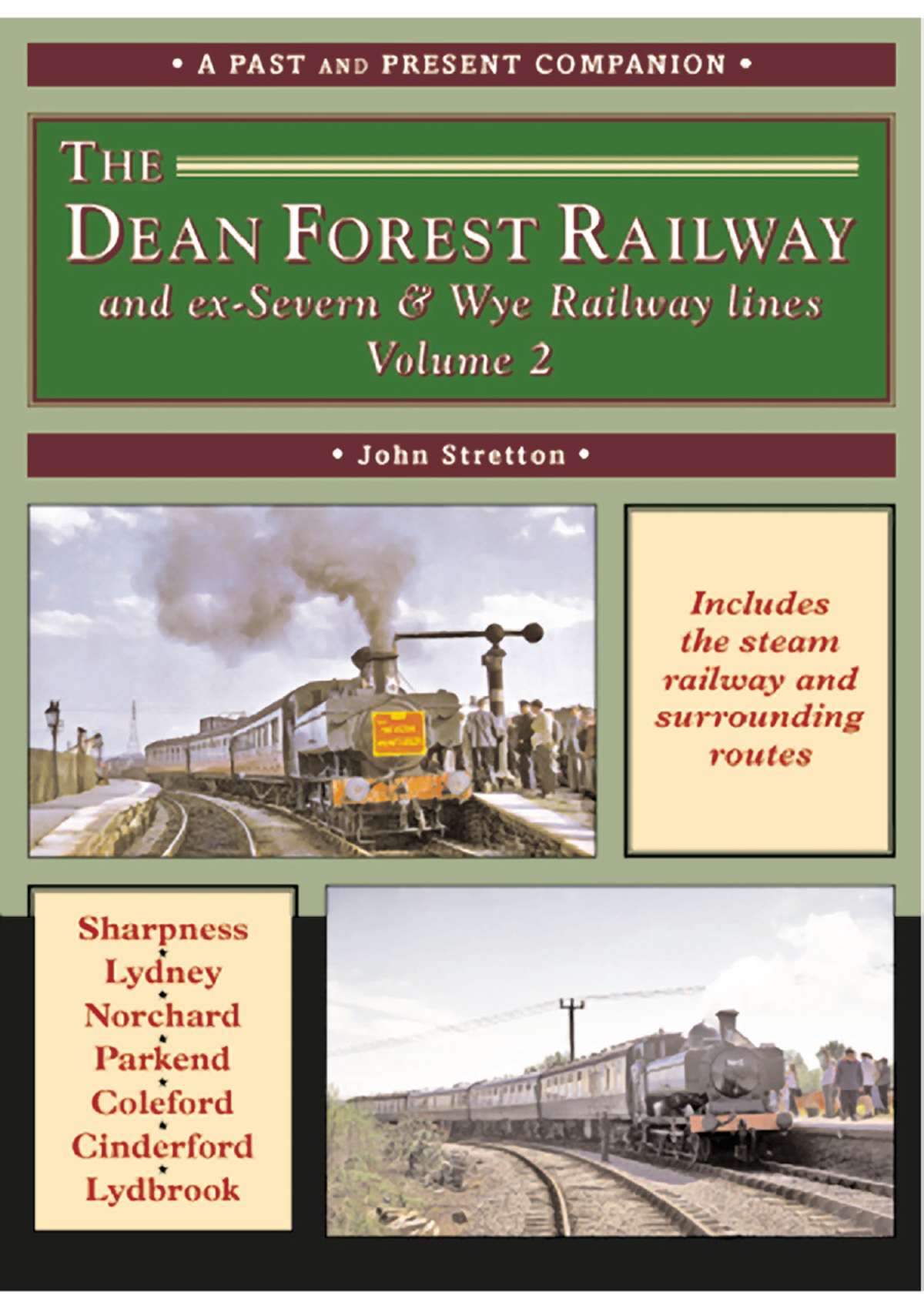 2543 - The Dean Forest Railway Volume 2