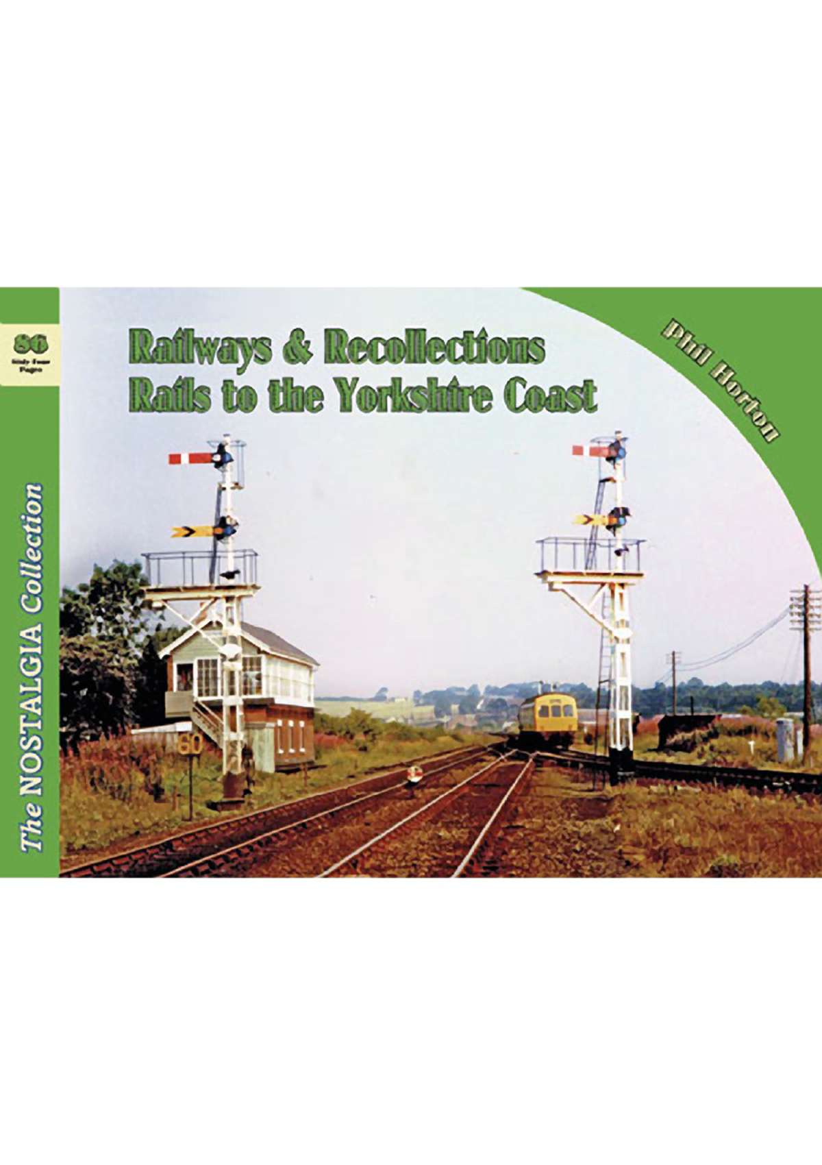 5249 : Railway & Recollections 86 Rails to the Yorkshire Coast