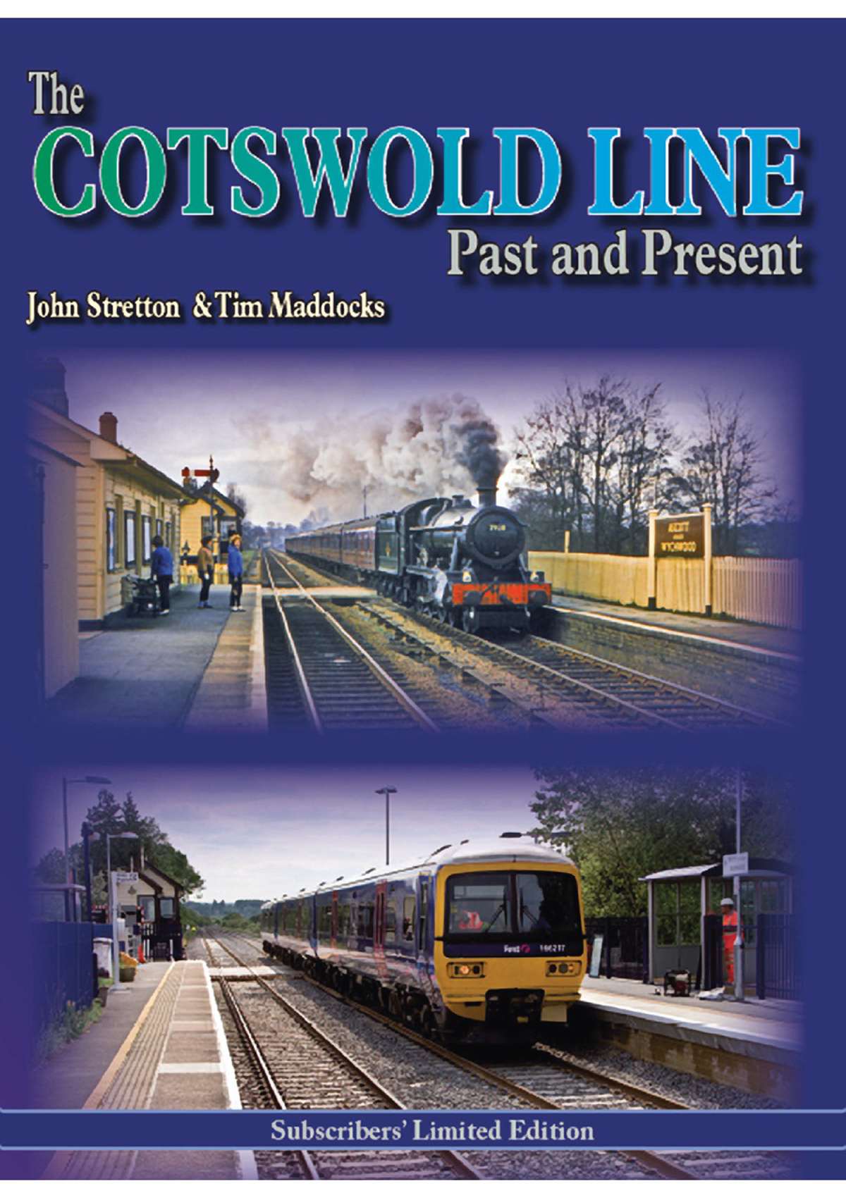2789 The Cotswold Line Past and Present Subscriber