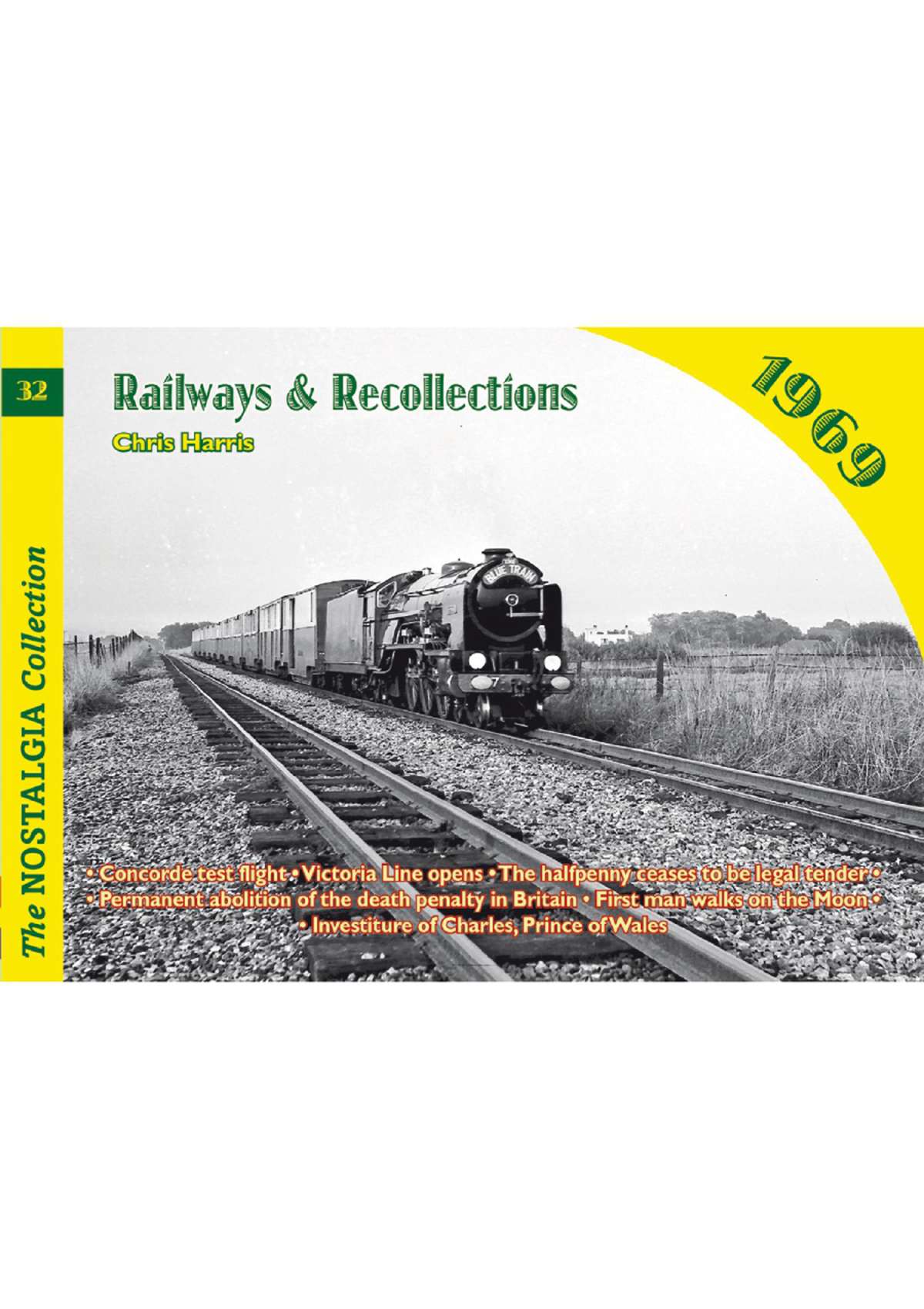 Vol 32: Railways & Recollections 1969