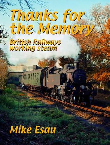 Thanks for the Memory: British Railways Working Steam