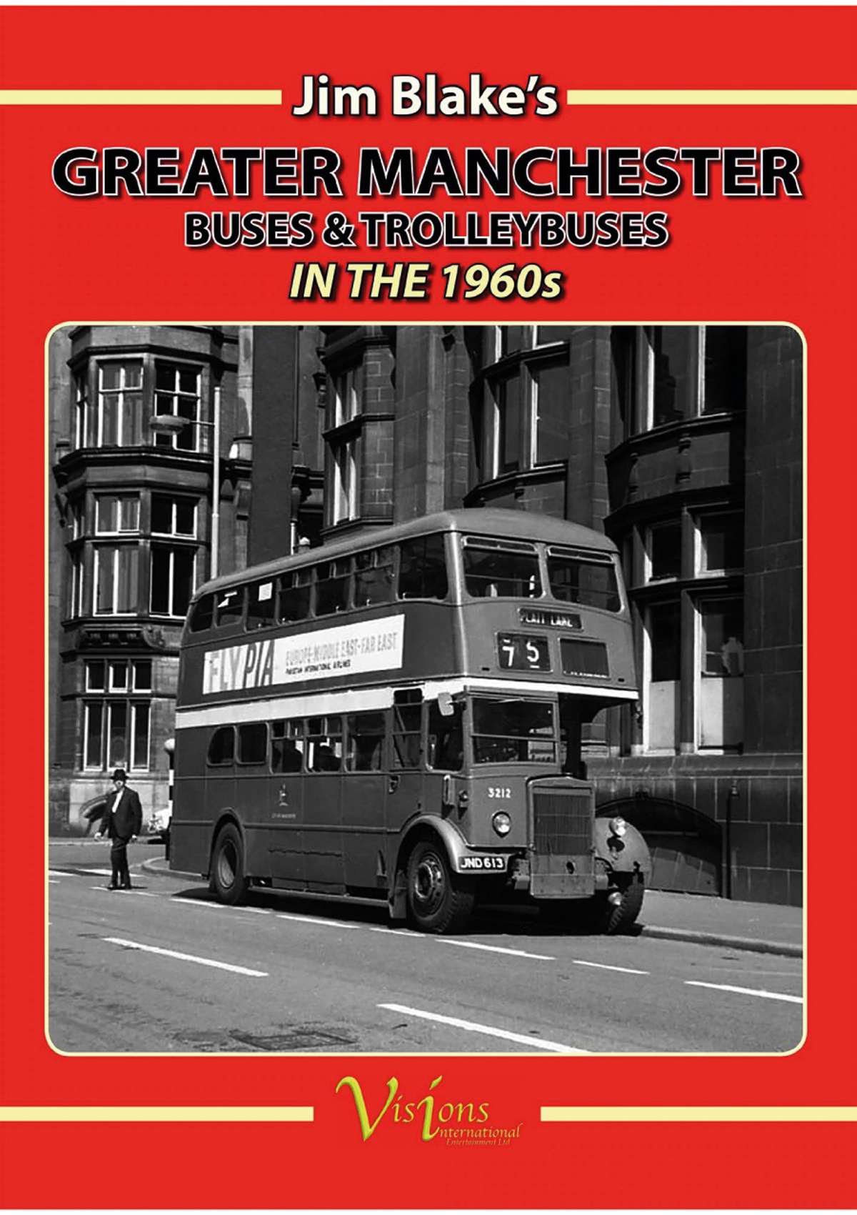 Jim Blake's Greater Manchester Buses & Trolleybuses In The 1960s
