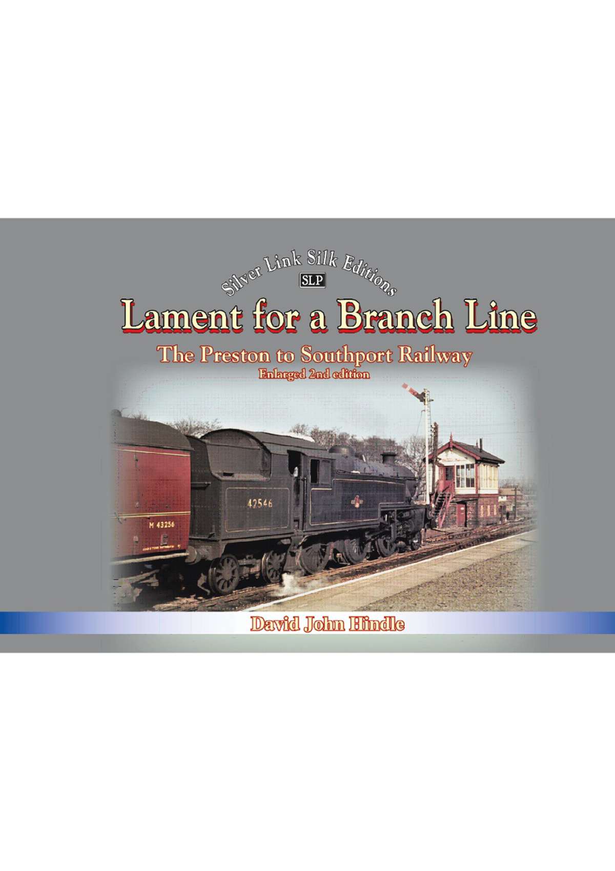 Lament for a Branch Line - 2nd Edition