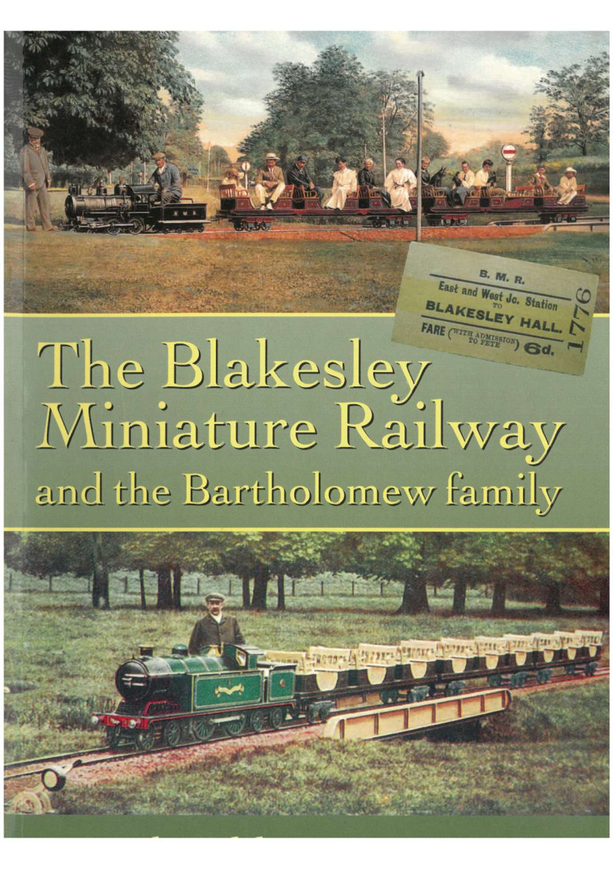 The Blakesley Miniature Railway: And the Bartholomew Family
