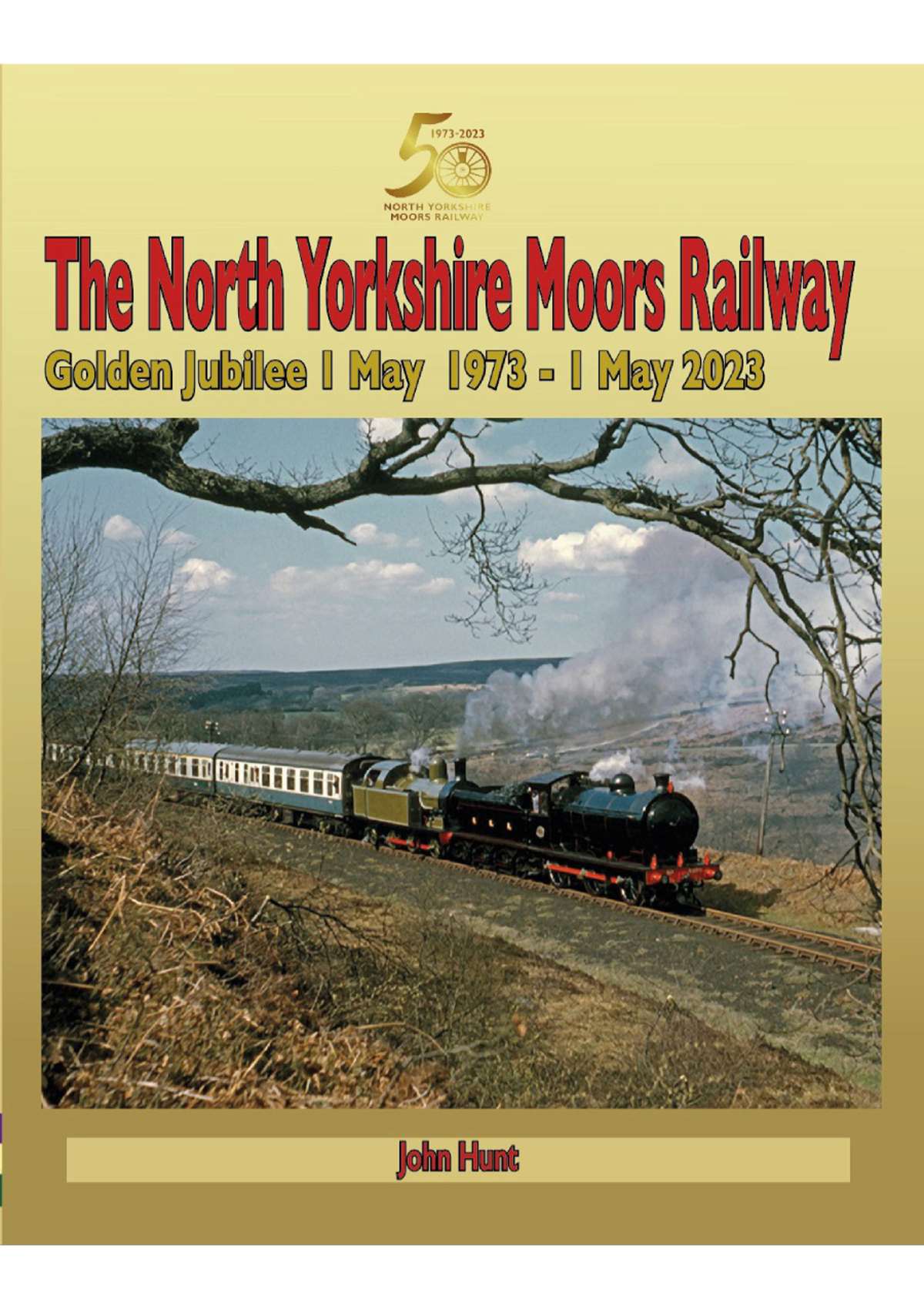 The North Yorkshire Moors Railway ( Golden Jubilee 1 May 1973- 1 May 2023)