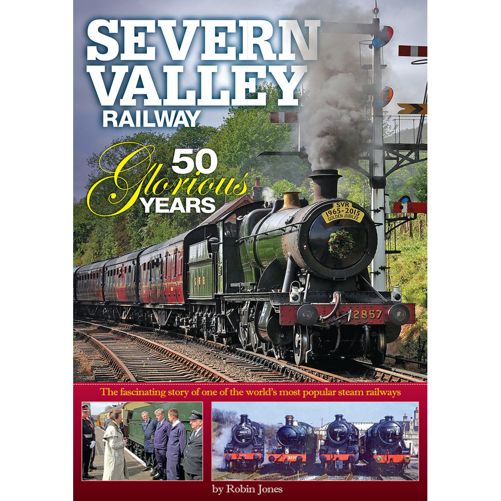 Bookazine - Severn Valley Railway 50 Glorious Years