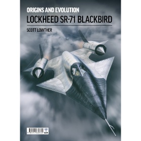 Lockheed SR-71 Blackbird - Origins & Evolution
