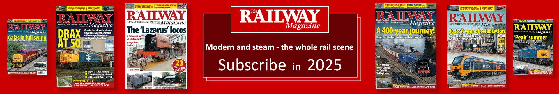 Subscribe to The Railway Magazine - Modern and Steam - The whole rail scene - New Year Reading Resolutions